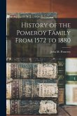 History of the Pomeroy Family From 1572 to 1880