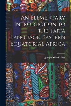 Cover An Elementary Introduction to the Taita Language, Eastern Equatorial Africa