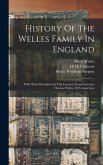 History Of The Welles Family In England