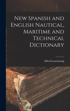 Cover New Spanish and English Nautical, Maritime and Technical Dictionary