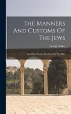 The Manners And Customs Of The Jews