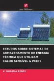 ESTUDOS SOBRE SISTEMAS DE ARMAZENAMENTO DE ENERGIA TÉRMICA QUE UTILIZAM CALOR SENSÍVEL & PCM'S