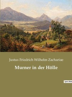 Murner in der Hölle - Zachariae, Justus Friedrich Wilhelm