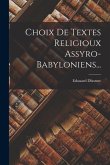 Choix De Textes Religioux Assyro-Babyloniens...