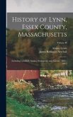 History of Lynn, Essex County, Massachusetts: Including Lynnfield, Saugus, Swampscot, and Nahant, (1864 - 1893); Volume II