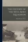 The History of the 50Th Aero Squadron