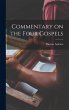 Commentary on the Four Gospels - Bild 1