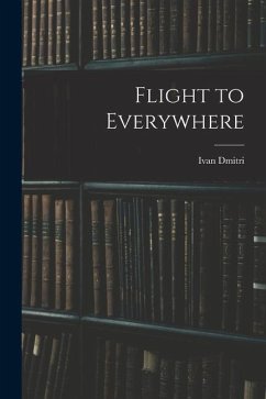 Flight to Everywhere - Dmitri, Ivan