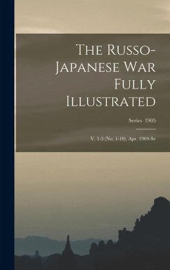 Cover The Russo-Japanese war Fully Illustrated