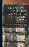 Genealogy of the Maulsby Family for Five Generations, 1699-1902