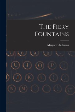 The Fiery Fountains - Anderson, Margaret