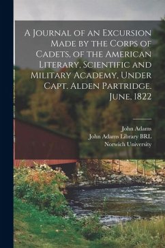 Cover A Journal of an Excursion Made by the Corps of Cadets, of the American Literary, Scientific and Military Academy, Under Capt. Alden Partridge. June, 1
