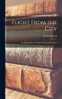 Flight From the City; an Experiment in... - Bild 1