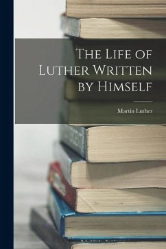 Cover The Life of Luther Written by Himself