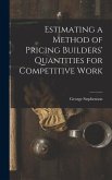 Estimating a Method of Pricing Builders' Quantities for Competitive Work