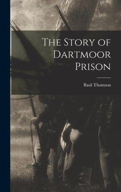 The Story of Dartmoor Prison - Thomson, Basil