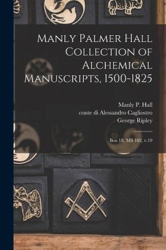 Manly Palmer Hall collection of alchemical manuscripts, 1500-1825: Box 18, MS 102, v.19 - Hall, Manly P.; Böhme, Jakob; Bacstrom, Sigismond