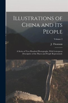 Cover Illustrations of China and Its People: A Series of Two Hundred Photographs, With Letterpress Descriptive of the Places and People Represented.; Volume
