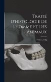 Traité d'histologie de l'homme et des animaux Traité d'histologie de l'homme et des animaux