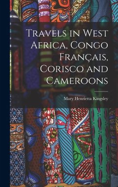 Cover Travels in West Africa, Congo Français, Corisco and Cameroons