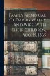 Family Memorial Of Darius Willey And... - Bild 1