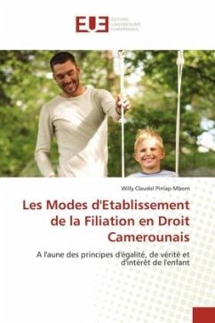 Les Modes d'Etablissement de la Filiation en Droit Camerounais - Pinlap Mbom, Willy Claudel