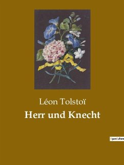 Herr und Knecht - Tolstoï, Léon