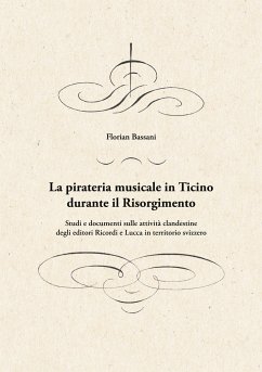 La pirateria musicale in Ticino durante il Risorgimento