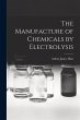 The Manufacture of Chemicals by... - Bild 1