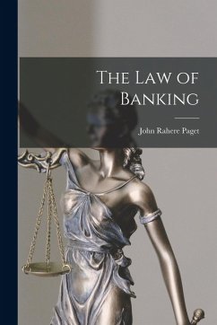 The Law of Banking - Paget, John Rahere The Law of Banking - Paget, John Rahere
