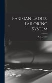 Parisian Ladies' Tailoring System