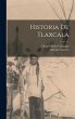 Historia De Tlaxcala - Bild 1