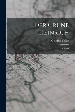 Cover Der Grüne Heinrich: Roman