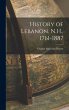 History of Lebanon, N.H., 1761-1887 - Bild 1