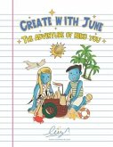 Create with June the Adventure of Being You: Activity and Coloring Book for Tweens and Teens