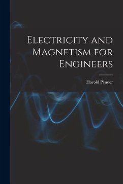 Electricity and Magnetism for Engineers - Pender, Harold