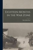 Eighteen Months in the War Zone