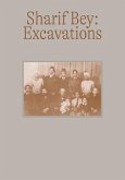 Sharif Bey: Excavations