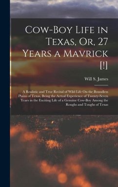 Cover Cow-Boy Life in Texas, Or, 27 Years a Mavrick [!]