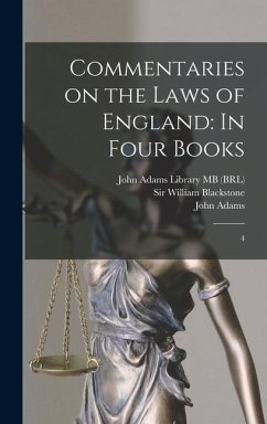 Commentaries on the Laws of England - Blackstone, William; Bell, Robert