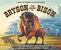 Bryson the Brave Bison - Davenport, Nate; Freshwater, Luke