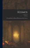 Kosmos: A General Survey of Physical Phenomena of the Universe; Volume 2