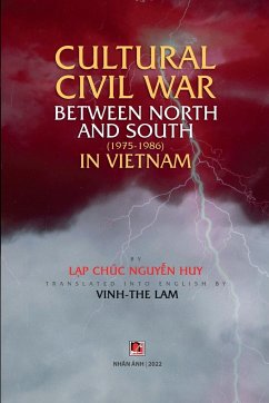 Cultural civil war between North and South (1975-1986) in Vietnam - Nguyen Huy, Lap Chuc