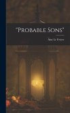 &quote;probable Sons&quote;
