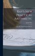 Ray's New Practical Arithmetic: A Rev.... - Bild 1