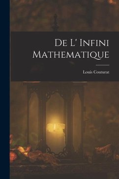 De L' Infini Mathematique - Couturat, Louis