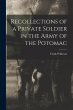 Recollections of a Private Soldier in... - Bild 1