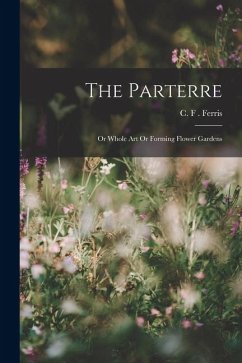 The Parterre - F Ferris, C.