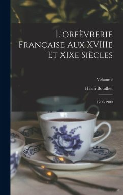 Cover L'orfèvrerie française aux XVIIIe et XIXe siècles