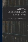 What a Geologist Can Do in War